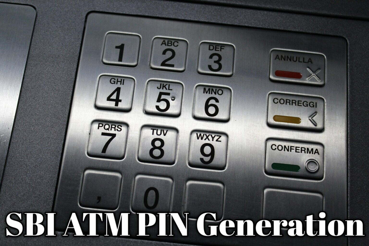 SBI ATM PIN Generation/Change 5 Easy Ways To Do It